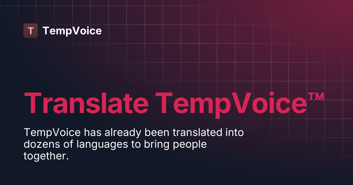 Translate TempVoice™ | TempVoice